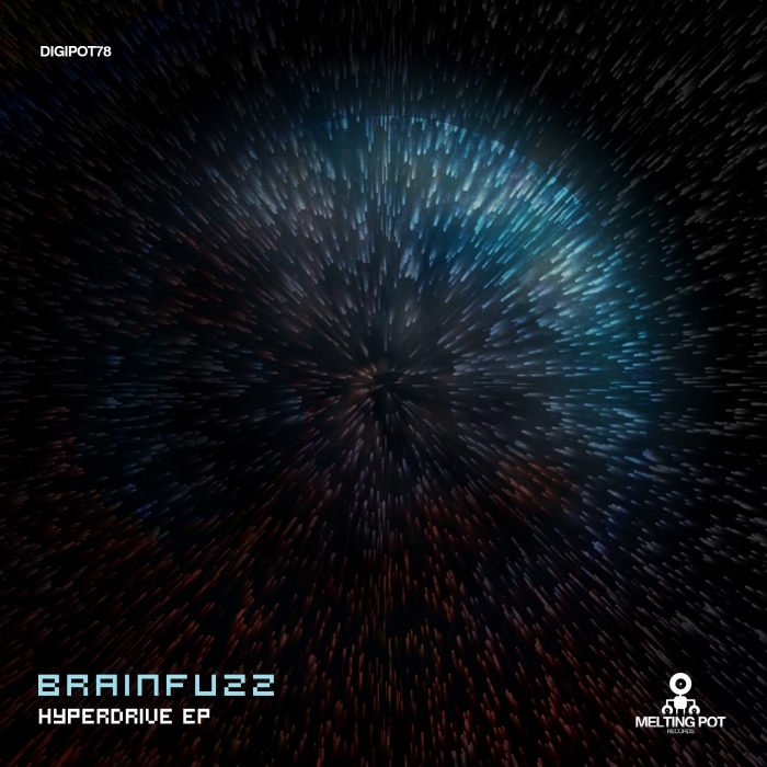 BRAINFUZZ - Hyperdrive EP (Explicit)