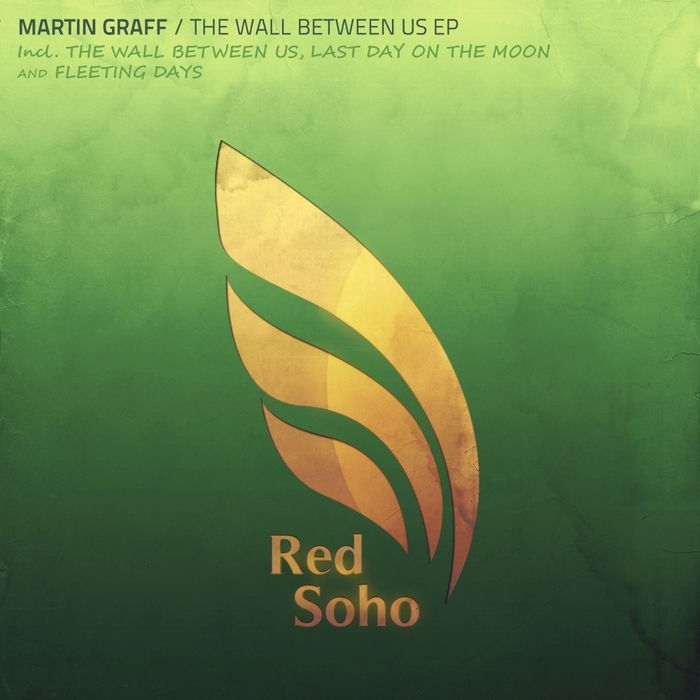 MARTIN GRAFF - The Wall Between Us EP