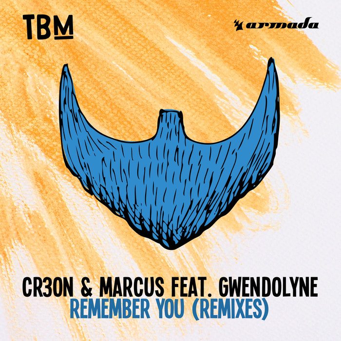 Cr3on/Marcus feat Gwendolyne - Remember You