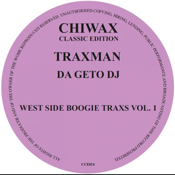 TRAXMAN - West Side Boogie Traxs Vol 1
