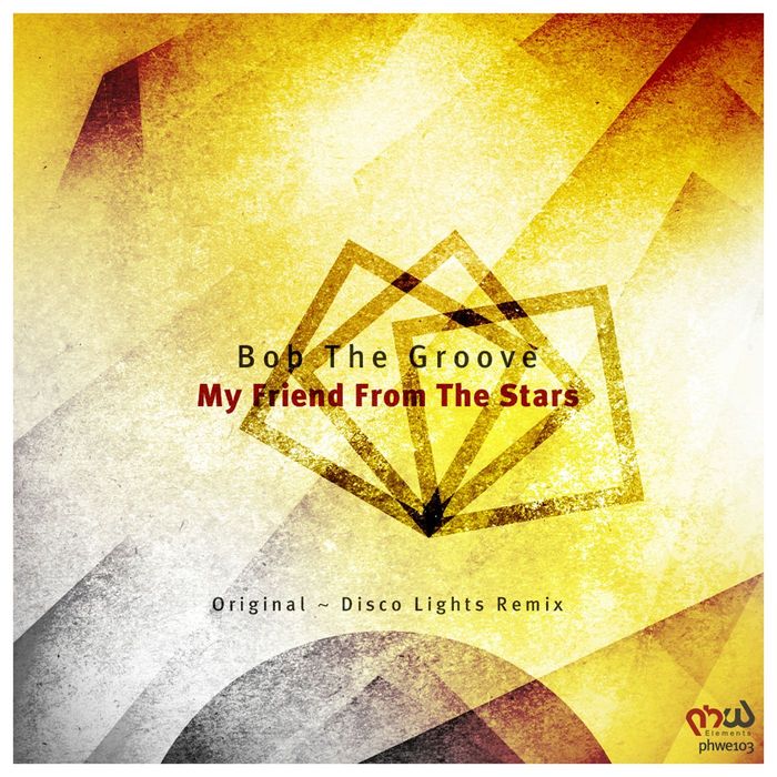 BOB THE GROOVE - My Friend From The Stars