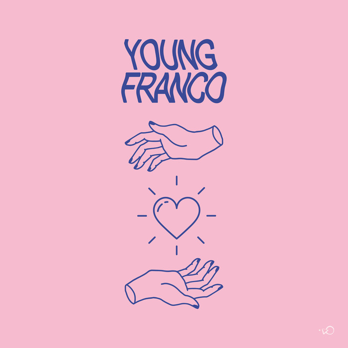 YOUNG FRANCO - Drop Your Love