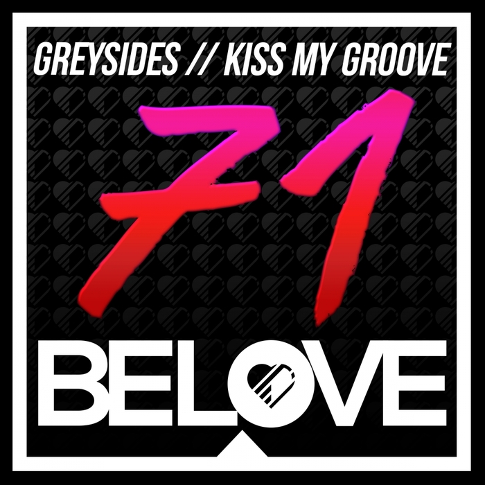 GREYSIDES - Kiss My Groove