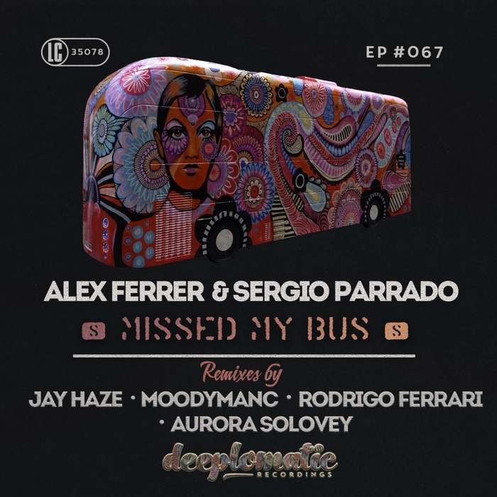 ALEX FERRER & SERGIO PARRADO - Missed My Bus