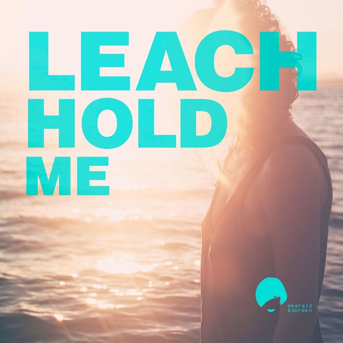 LEACH - Hold Me