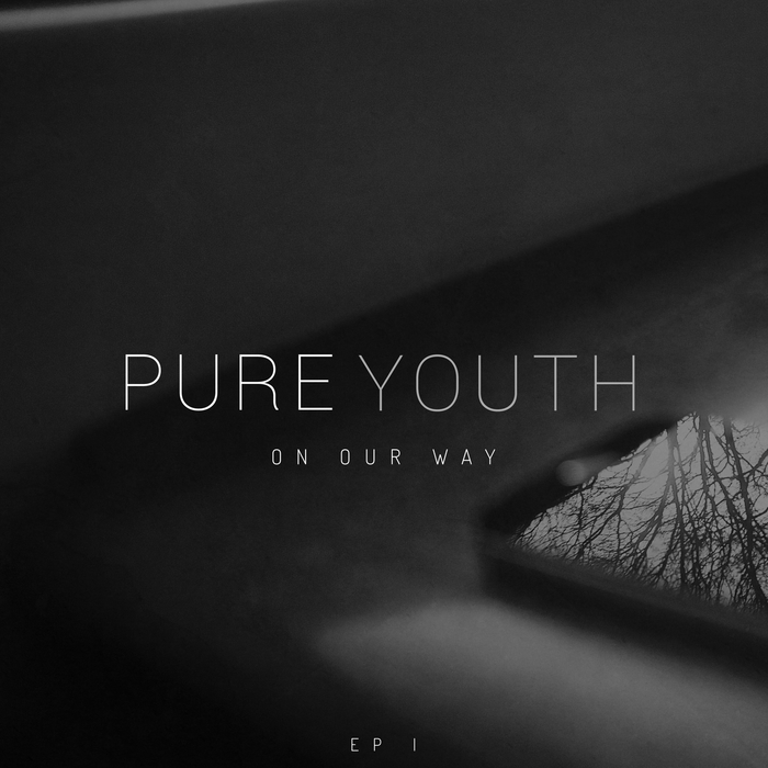 PURE YOUTH - On Our Way