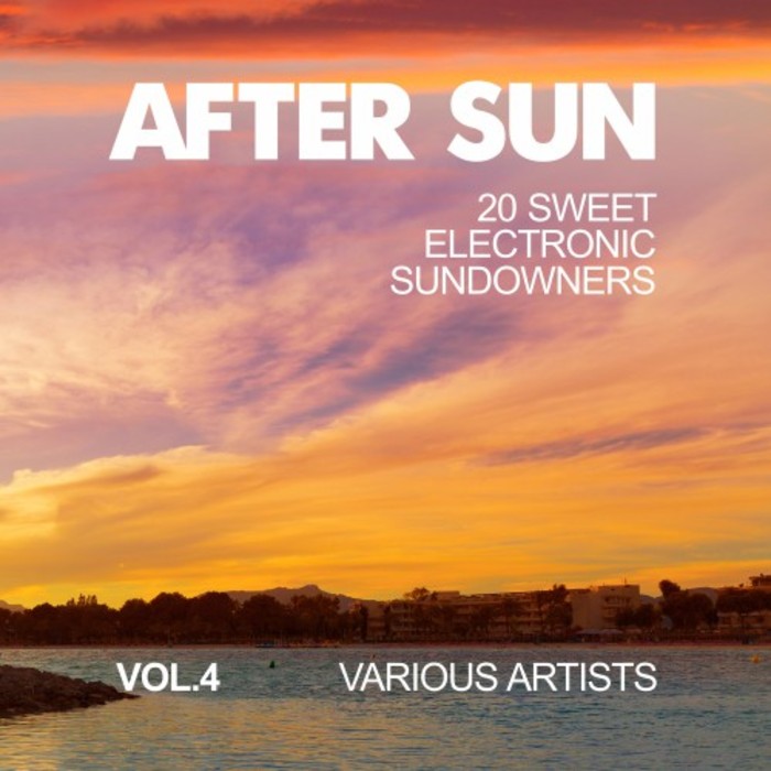 VARIOUS - After Sun Vol 4 (20 Sweet Electronic Sundowners)