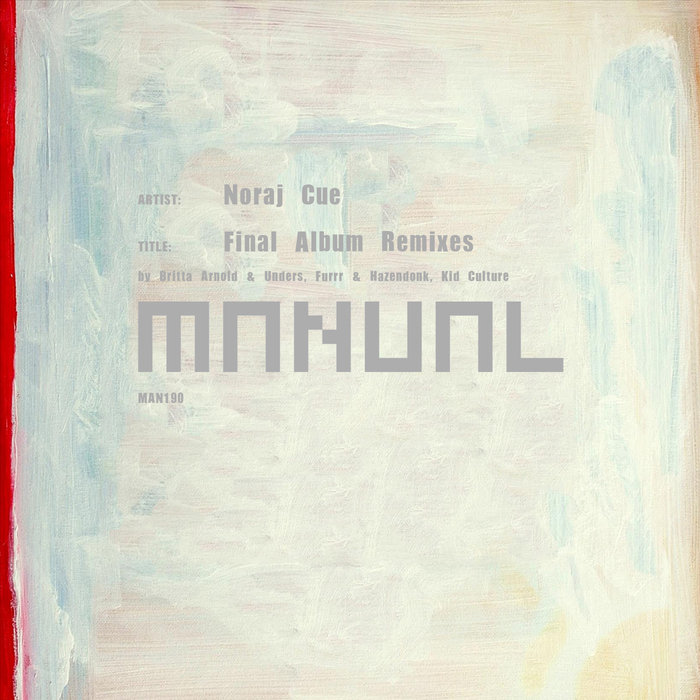 NORAJ CUE - Final Album (Remixes)