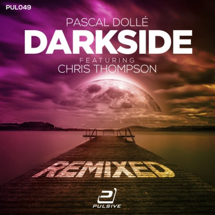 PASCAL DOLLE feat CHRIS THOMPSON - Darkside