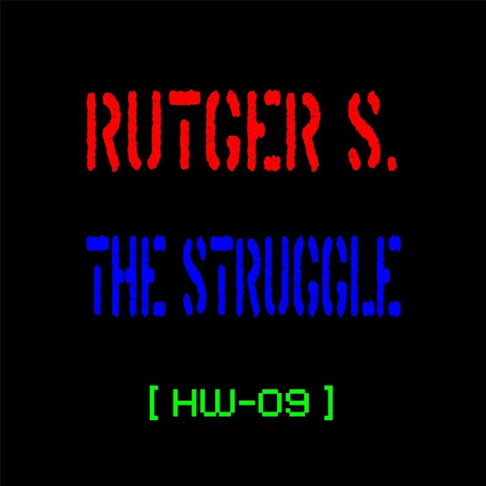 RUTGER S - The Struggle
