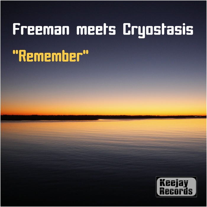 FREEMAN/CRYOSTASIS - Remember