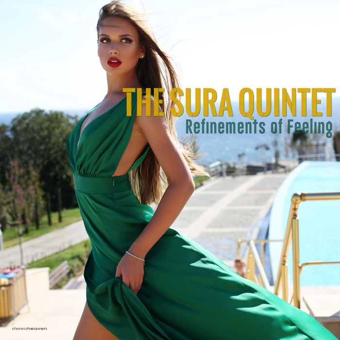 THE SURA QUINTET - Refinements Of Feeling