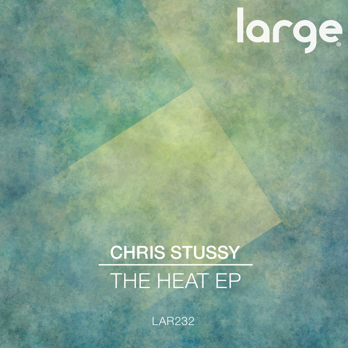 CHRIS STUSSY - The Heat EP