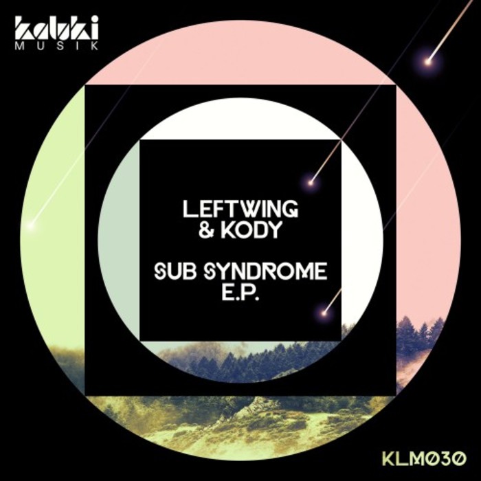 LEFTWING & KODY - Sub Syndrome EP