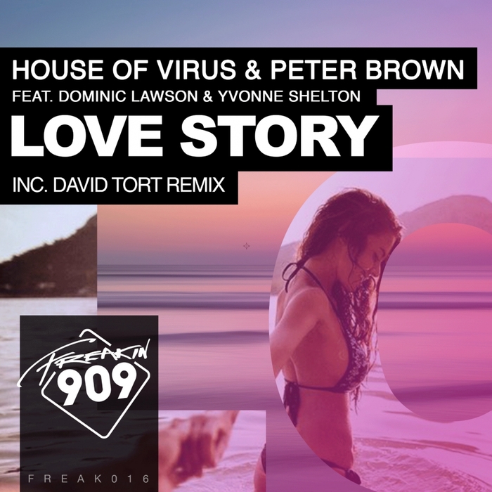 HOUSE OF VIRUS & PETER BROWN feat DOMINIC LAWSON & YVONNE SHELTON - Love Story