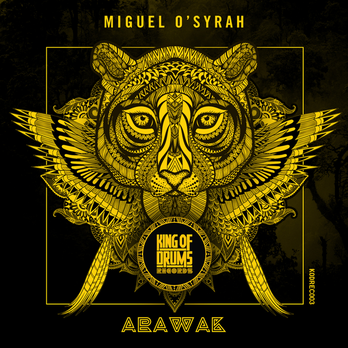 MIGUEL O'SYRAH - Arawak