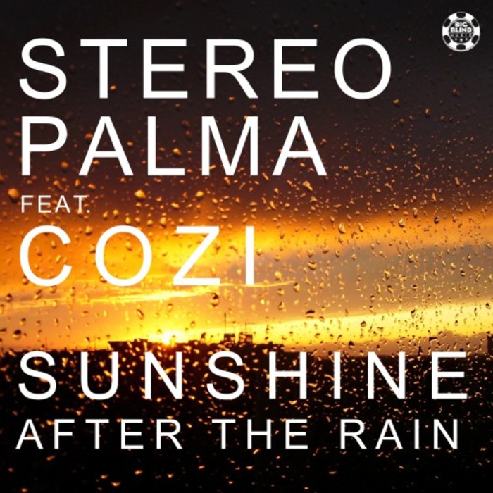 STEREO PALMA feat COZI - Sunshine After The Rain