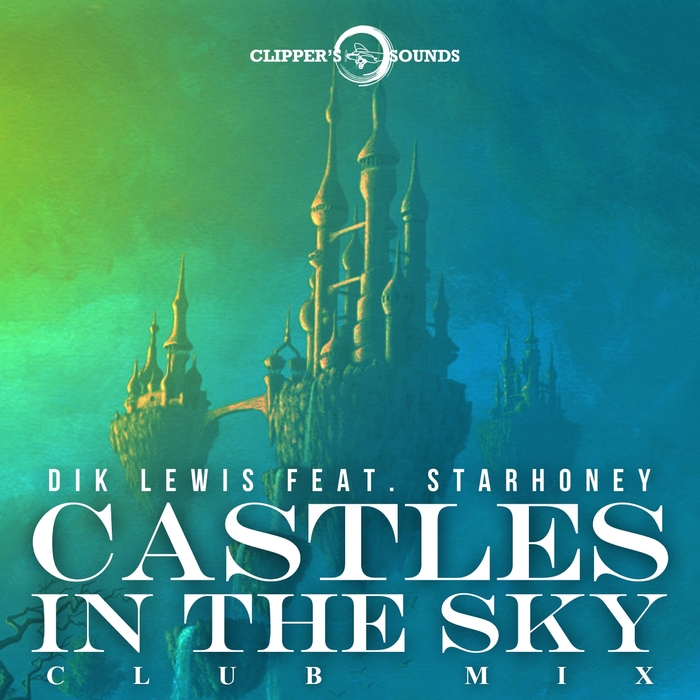 DIK LEWIS - Castles In The Sky