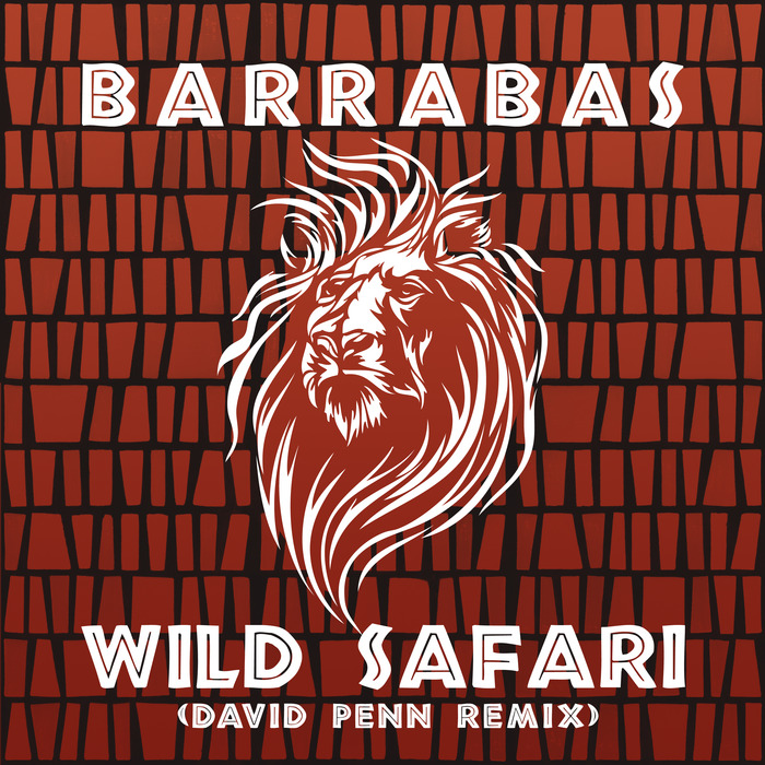 BARRABAS - Wild Safari (David Penn Remix)