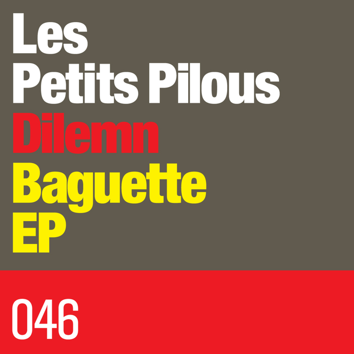 LES PETITS PILOUS/ANGLO SATELLITE/DILEMN - Baguette EP
