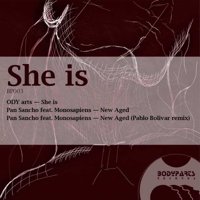 PAN SANCHO/MONOSAPIENS/ODY ARTS - She Is