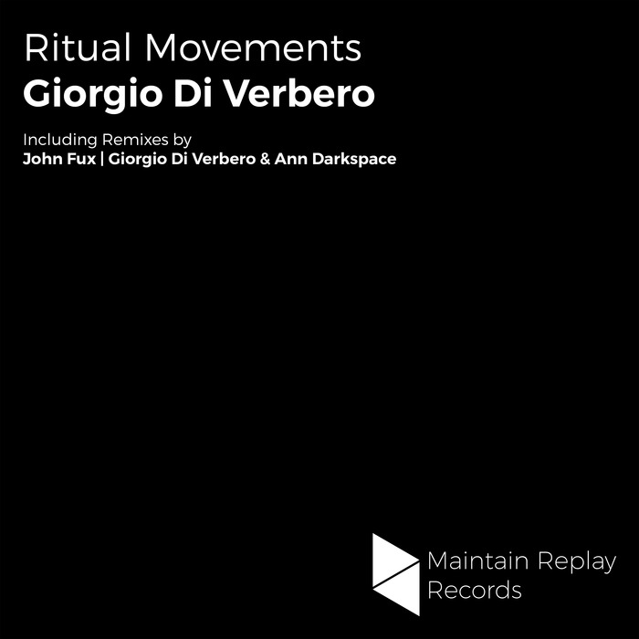 RITUAL MOVEMENTS - Giorgio Di Verbero