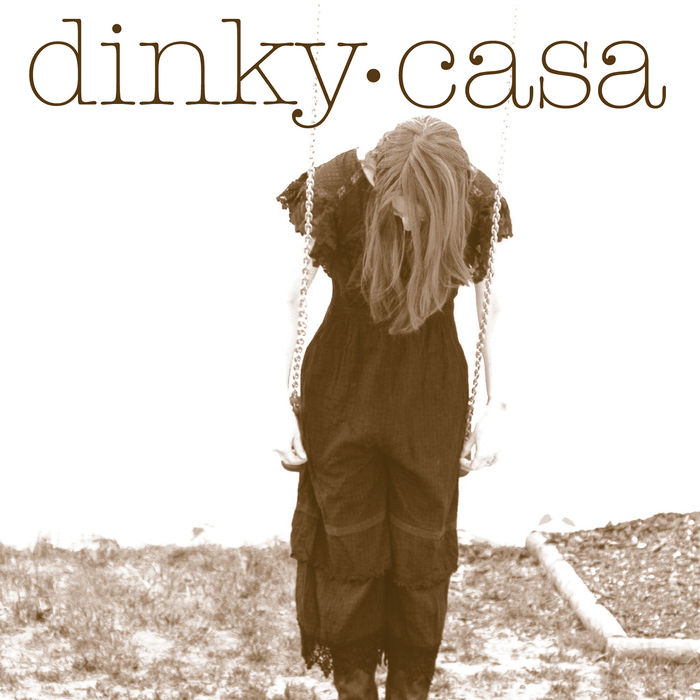 DINKY - Casa