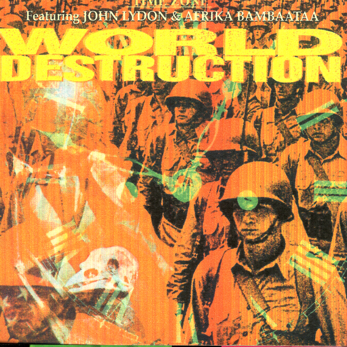 TIME ZONE feat JOHN LYDON & AFRIKA BAMBAATAA - World Destruction
