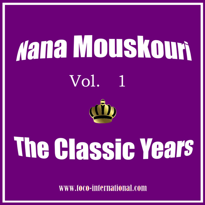NANA MOUSKOURI - The Classic Years Vol 1