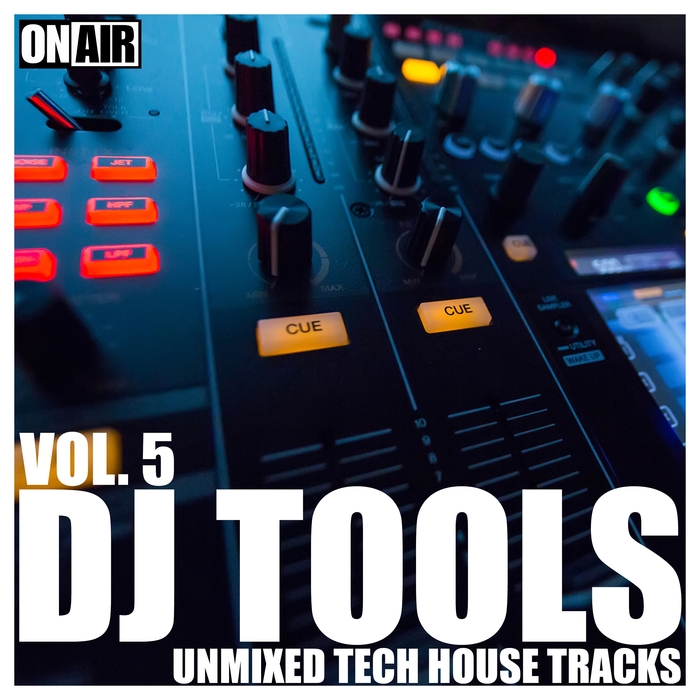 VARIOUS - DJ Tools Vol 5 (Unmixed Tech House Tracks)