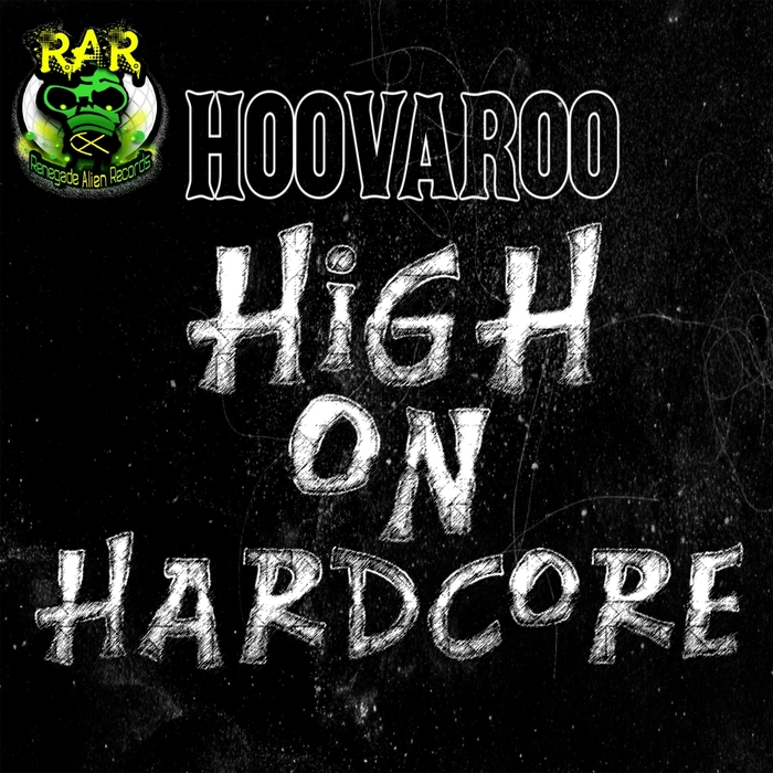 HOOVAROO - High On Hardcore