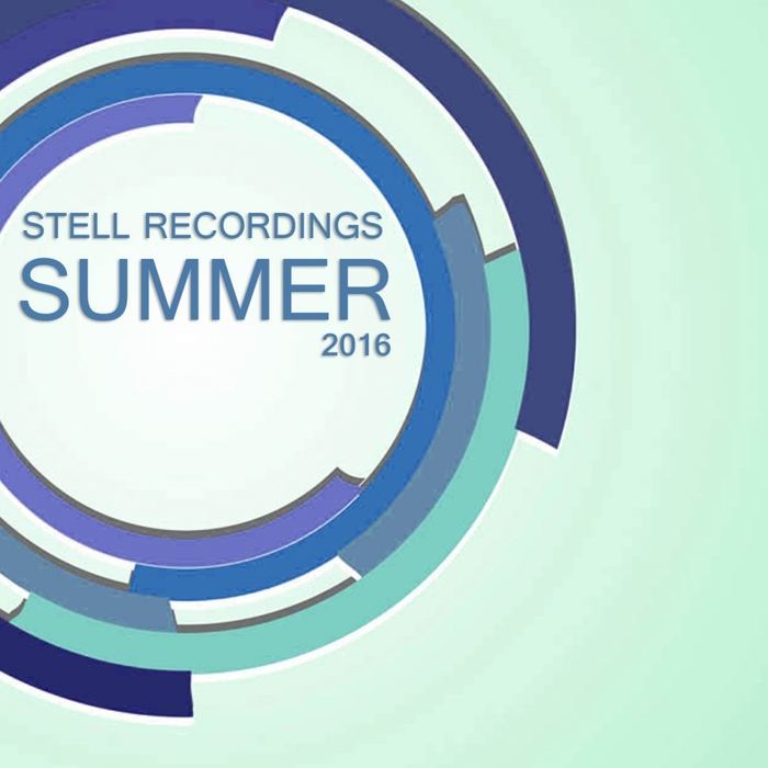 VARIOUS - Stell Recordings: Summer 2016