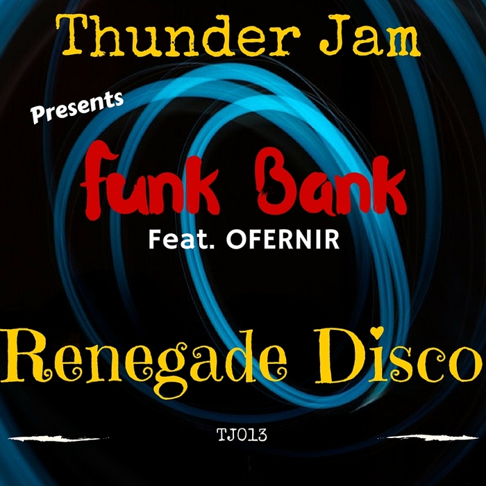 FUNK BANK - Renegade Disco