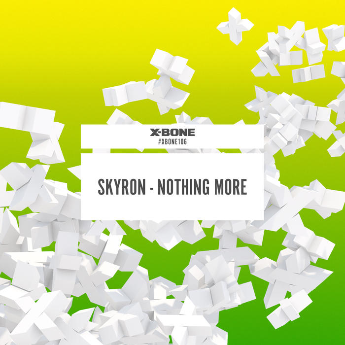 SKYRON - Nothing More