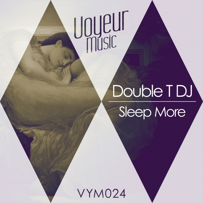 DOUBLE T DJ - Sleep More