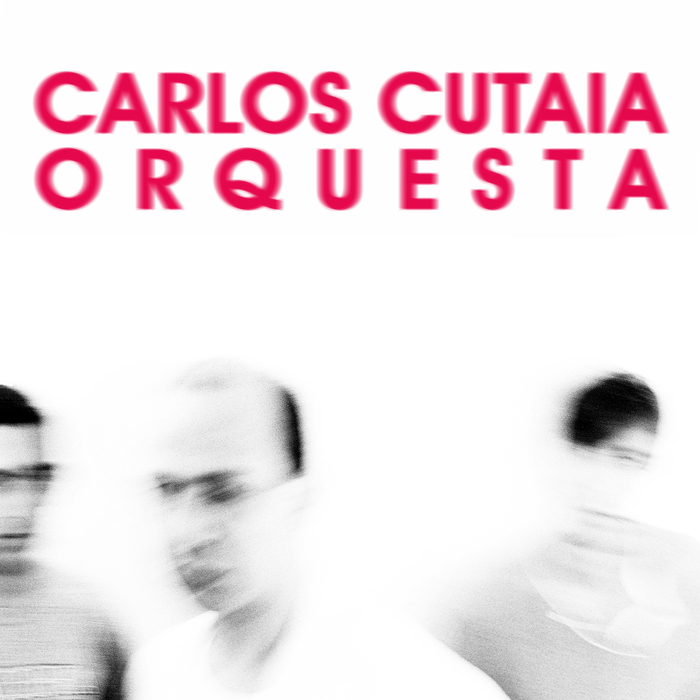 CARLOS CUTAIA - Orquesta