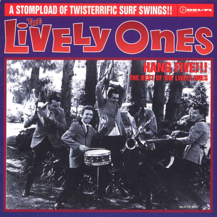 THE LIVELY ONES - Hang Five! The Best Of The Lively Ones