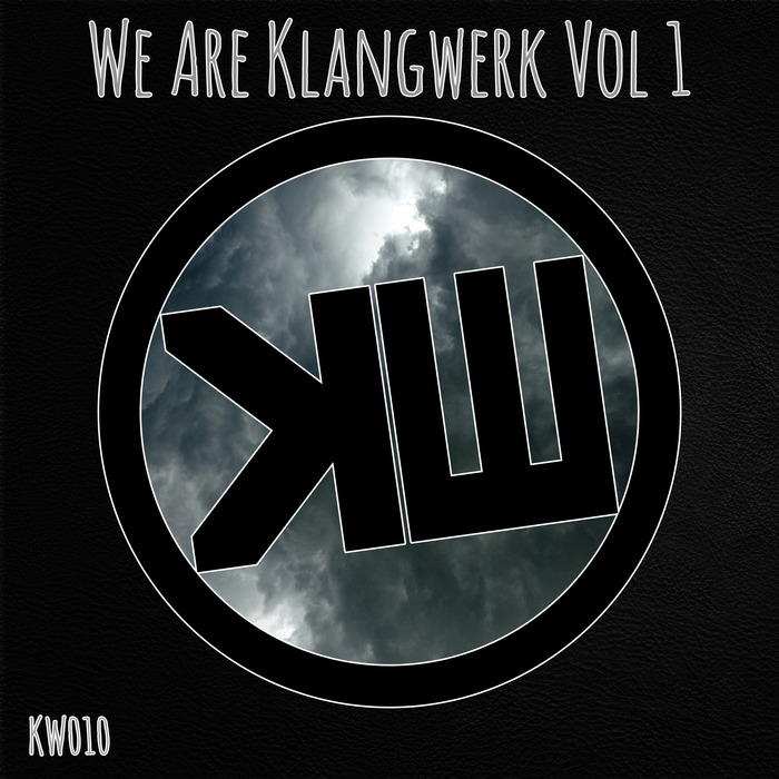 VARIOUS - We Are Klangwerk Vol 1