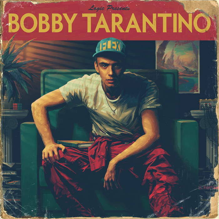 Bobby Tarantino By Logic On MP3, WAV, FLAC, AIFF & ALAC At Juno.