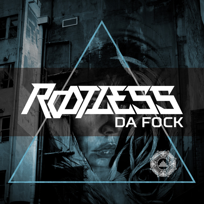 ROOTLESS - Da Fock