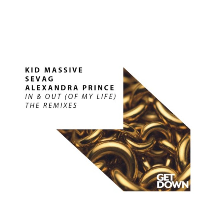 KID MASSIVE/SEVAG/ALEXANDRA PRINCE feat ALEXANDRA PRINCE - In & Out (The Remixes)