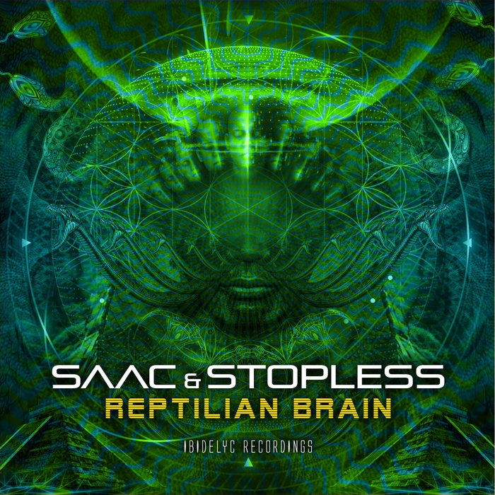 SAAC & STOPLESS - Reptilian Brain