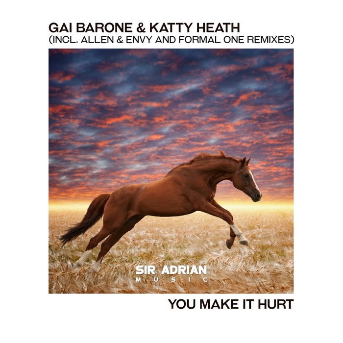 GAI BARONE & KATTY HEATH - You Make It Hurt