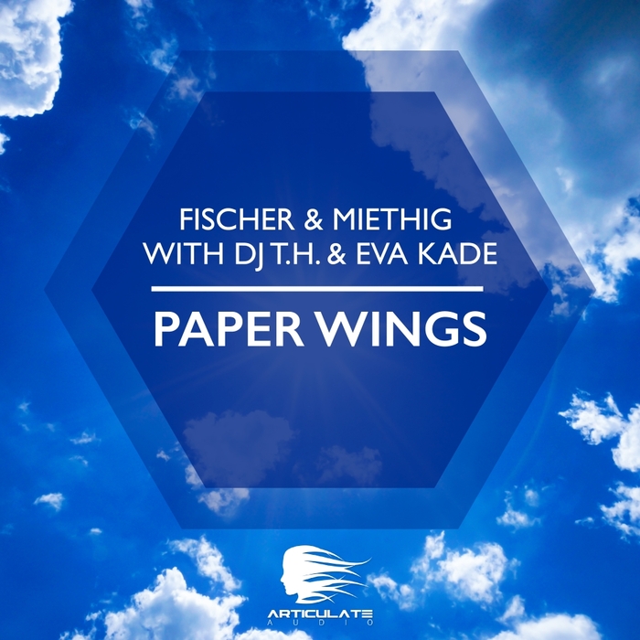 FISCHER & MIETHIG with DJ TH & EVA KADE - Paper Wings