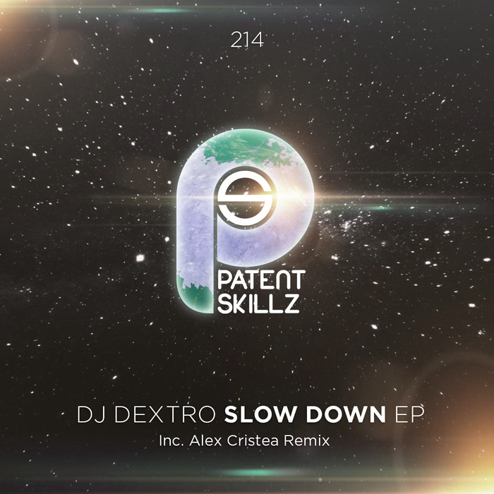 DJ DEXTRO - Slow Down