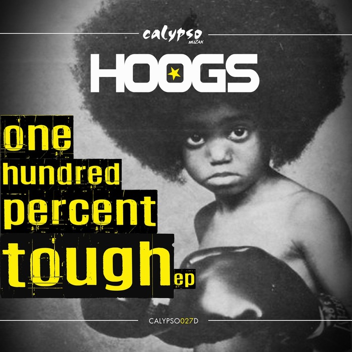 HOOGS - One Hundred Percent Tough EP