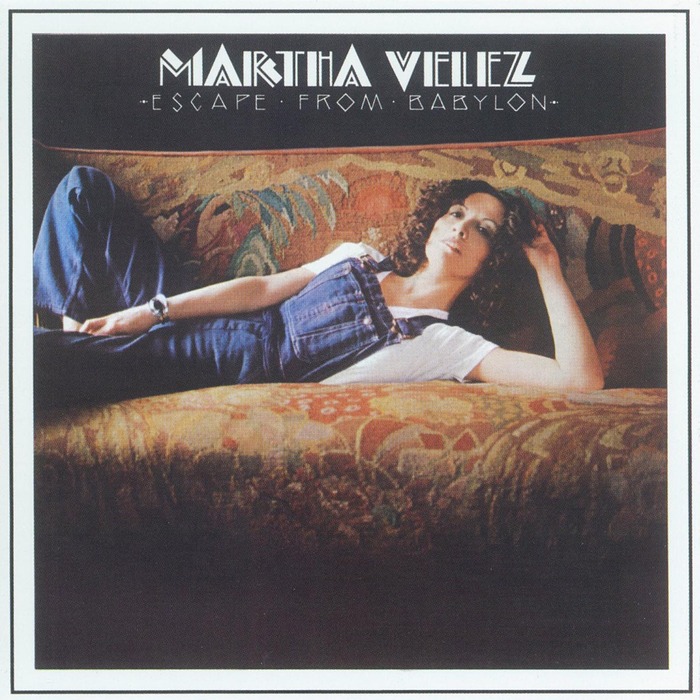 MARTHA VELEZ - Escape From Babylon