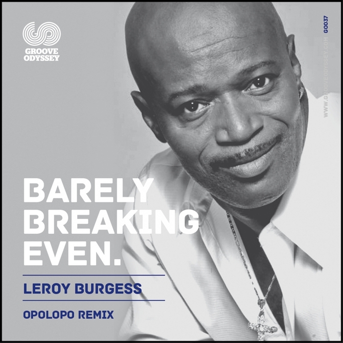 LEROY BURGESS - Barely Breaking Even