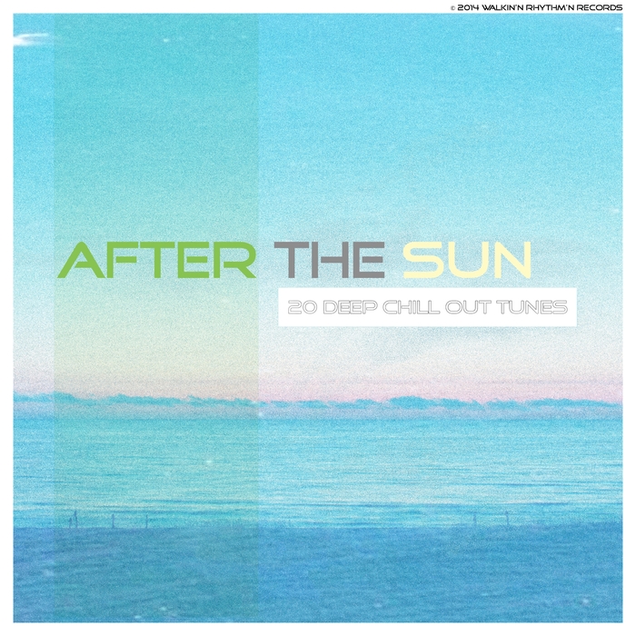 VARIOUS - After The Sun (19 Deep Chill Out Tunes)