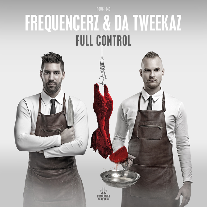 FREQUENCERZ & DA TWEEKAZ - Full Control